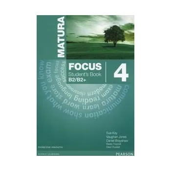 Anglický jazyk Matura Focus 4 Students Book wieloletni + CD Daniel Brayshaw, Sue Kay, Vaughan Jones