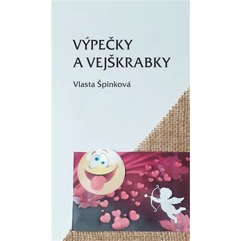 Výpečky a vejškrabky - Vlasta Špinková