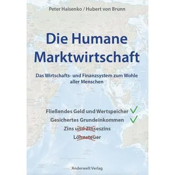 Die Humane Marktwirtschaft - Haisenko, Peter