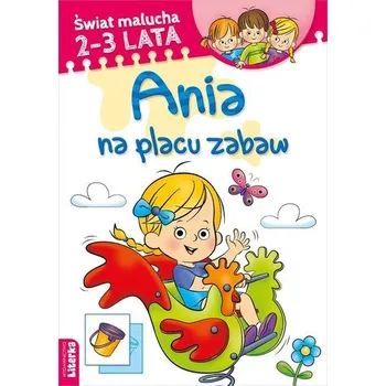 První čtění Świat malucha. Ania na placu zabaw - praca zbiorowa
