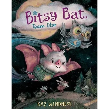 Cizojazyčná kniha Bitsy Bat, Team Star - Windness, Kaz