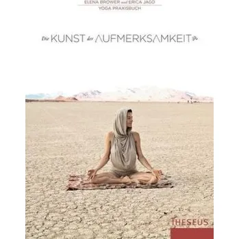 Die Kunst der Aufmerksamkeit - Brower, Elena