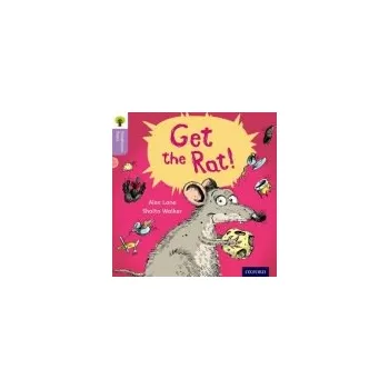 Cizí jazyk Oxford Reading Tree Traditional Tales: Level 1+: Get the Rat! - Lane, Alex a Gamble, Nikki a Heapy, Teresa
