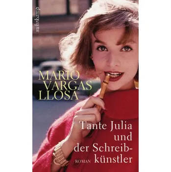 Tante Julia und der Schreibkünstler - Mario Vargas Llosa [DE] (2012, Brožovaná, Suhrkamp)