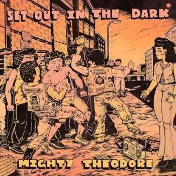 Zahraniční hudba LP Mighty Theodore: Set Out In The Dark 2025
