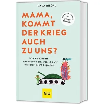 Osobní rozvoj Mama, kommt der Krieg auch zu uns? - Vorwort von Peter Maffay - Bildau, Sara