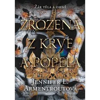 Zrozená z krve a popela - Jennifer L.…