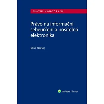 Právo na informační sebeurčení a nositelná elektronika