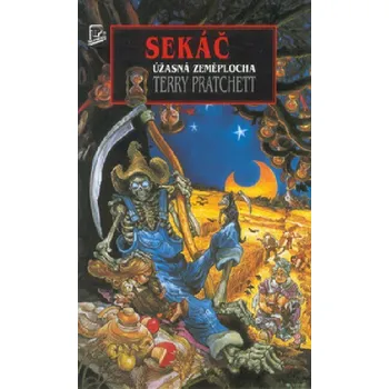 Sekáč - Úžasná Zeměplocha - Terry Pratchett; Josh Kirby