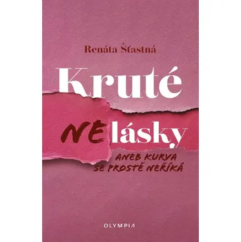 Kruté nelásky aneb kurva se prostě neříká