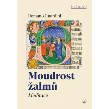 Moudrost žalmů: Meditace - Romano Guardini (2024, brožovaná)