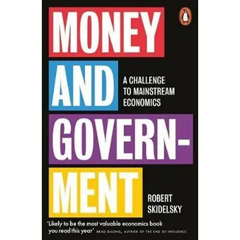 Cizojazyčná kniha Money and Government : A Challenge to Mainstream Economics