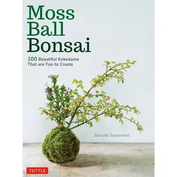 Cizojazyčná kniha Moss Ball Bonsai - Sunamori, Satoshi