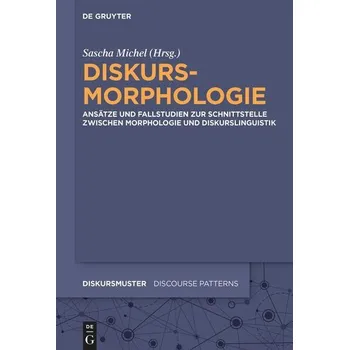 Diskursmorphologie - Michel, Sascha