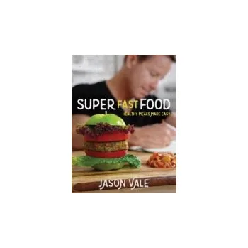 Super Fast Food - Vale, Jason