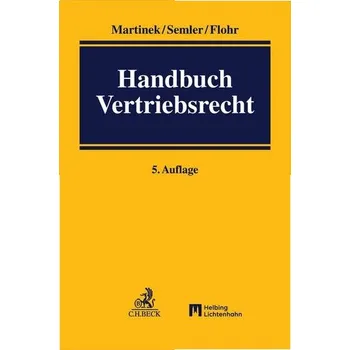 Handbuch Vertriebsrecht - Martinek, Michael