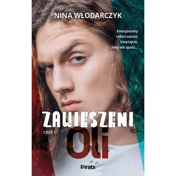 Zawieszeni T.1 Oli - Nina Włodarczyk