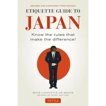 Cestování Etiquette Guide to Japan - De Mente, Boye Lafayette