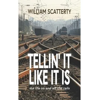 Cizojazyčná kniha Tellin' It Like It Is - Scatterty, William