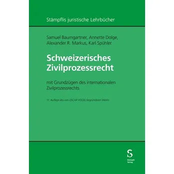 Schweizerisches Zivilprozessrecht - Baumgartner, Samuel