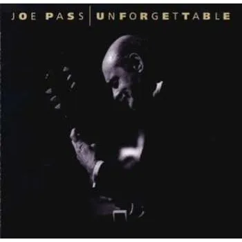 Zahraniční hudba CD Joe Pass: Unforgettable 1999