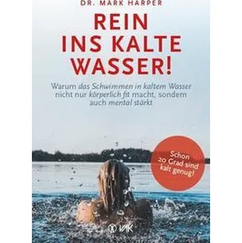 Rein ins kalte Wasser! - Bond, Catherine; Solon, Mark; Harper, Penny