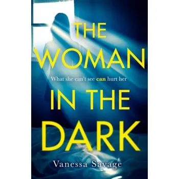 Cizí jazyk Woman in the Dark - Savage, Vanessa