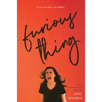 Furious Thing - Jenny Downham [EN] (2021, Měkká, Scholastic Inc.)