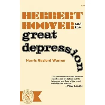 Cizojazyčná kniha Herbert Hoover and the Great Depression – Harris,Gaylor Warren (EN)