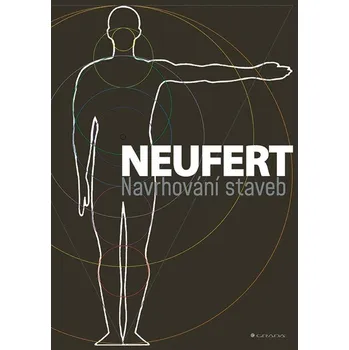 Navrhování staveb - Ernst Neufert…