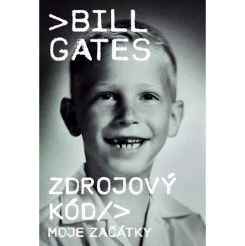 Zdrojový kód: Moje začátky - Bill Gates…