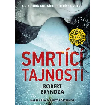 Kniha Smrtící tajnosti - Robert Bryndza