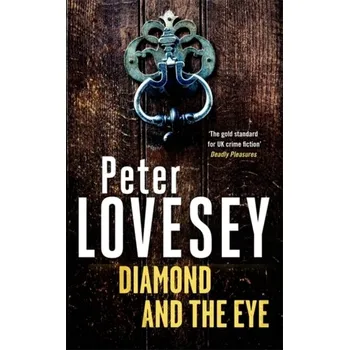 Beletrie pro dospělé Diamond and the Eye - Lovesey, Peter [EN] (2021, Firma, Little, Brown Book Group)