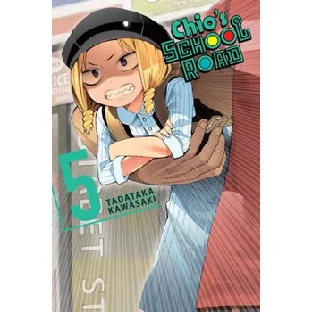 Chio's School Road, Vol. 5 - Kawasaki, Tadataka
