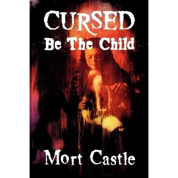 Cursed Be the Child - Graham Masterton