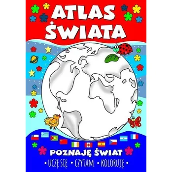Bystrá hlava Atlas świata. Poznaję świat. Uczę się, czytam, kol - Agnieszka Wileńska