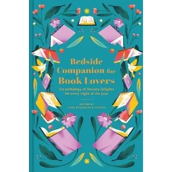 Cizojazyčná kniha Bedside Companion for Book Lovers: An anthology of literary delights for every night of th