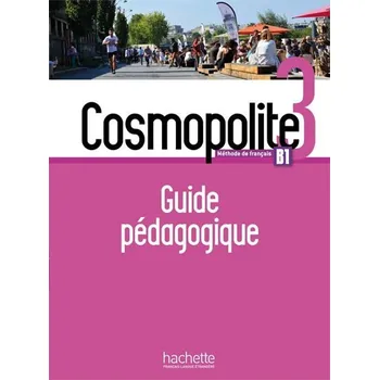 Francouzský jazyk Cosmopolite 3 (B1) Guide pédagogique + audio MP3