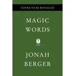 Magic Words - Jonah Berger [EN] (2023,…