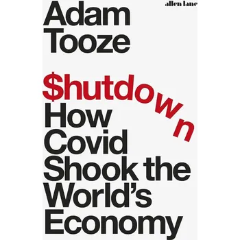 Cizojazyčná kniha Shutdown : How Covid Shook the World's Economy