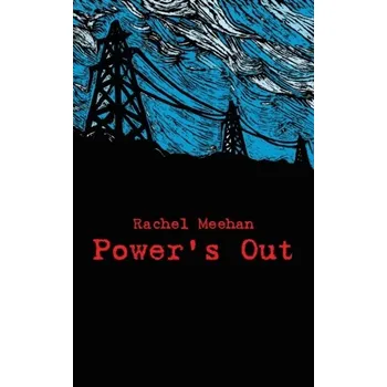 Power's Out - Meehan, Rachel