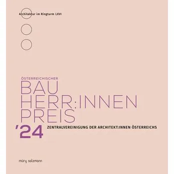 Umění Österreichischer Bauherr:innenpreis 2024 - Zentralvereinigung der ArchitektInnen Österreichs