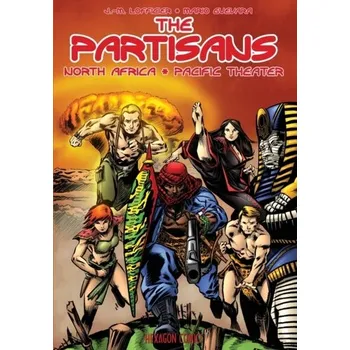 Komiks pro dospělé The Partisans 2 - Lofficier, Jean-Marc; Guevara, Mario