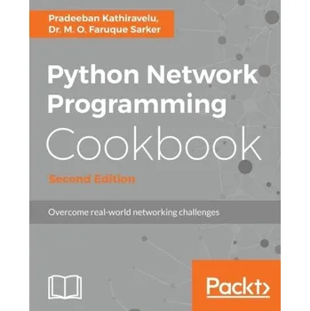 Technika Python Network Programming Cookbook - - Kathiravelu, Pradeeban