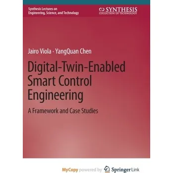 Technika Digital-Twin-Enabled Smart Control Engineering - Hird, Thora