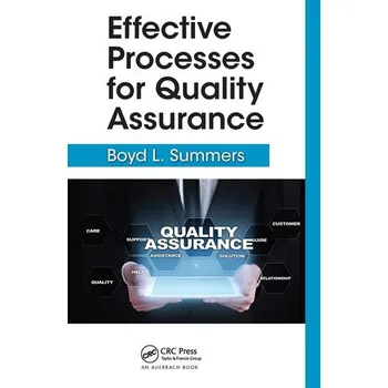 Effective Processes for Quality Assurance - Summers, Boyd L. [EN] (2023, Brožovaná, Taylor & Francis Ltd (Sales))