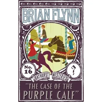 The Case of the Purple Calf - Brian Flynn