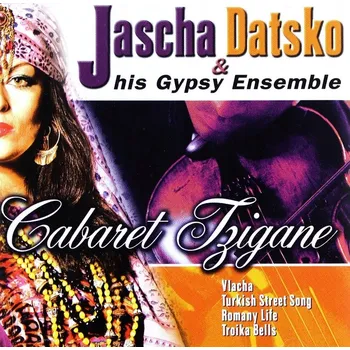 Zahraniční hudba Cabaret Tzigane Jascha Datsko CD