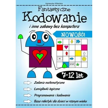 Hlavolam Fantastyczne kodowanie i inne zabawy bez komputera - Agnieszka Wileńska