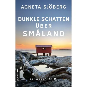 Dunkle Schatten über Småland - Sjöberg, Agneta